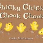 Writer’s Workshop: Chicky Chicky Chook Chook