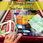 12 Things Every Teacher Needs