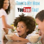 That’s My Mom YouTube Tag