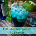 12th Man Margaritas #GoHawks