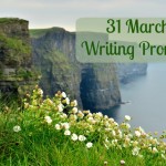 31 March Writing Prompts