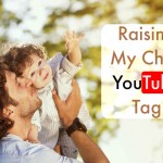 Raising My Child YouTube Tag