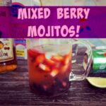 Mixed Berry Mojitos!