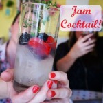 Jam Cocktail!