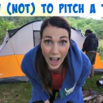 How (not) To Pitch A Tent