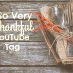 So Very Thankful YouTube Tag
