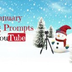 31 January Vlogging Prompts