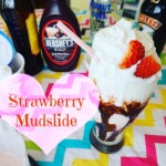 Strawberry Mudslide!
