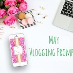 31 May Vlogging Prompts