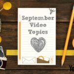 September Video Topics