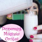 Peppermint Milkshake Cocktail!