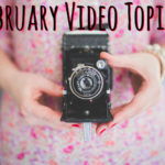 February Video Topics