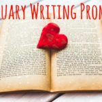 February Writing Prompts