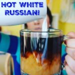 Hot White Russian!