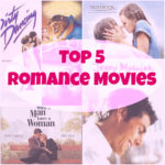 Writer’s Workshop: Top 5 Favorite Romance Movies