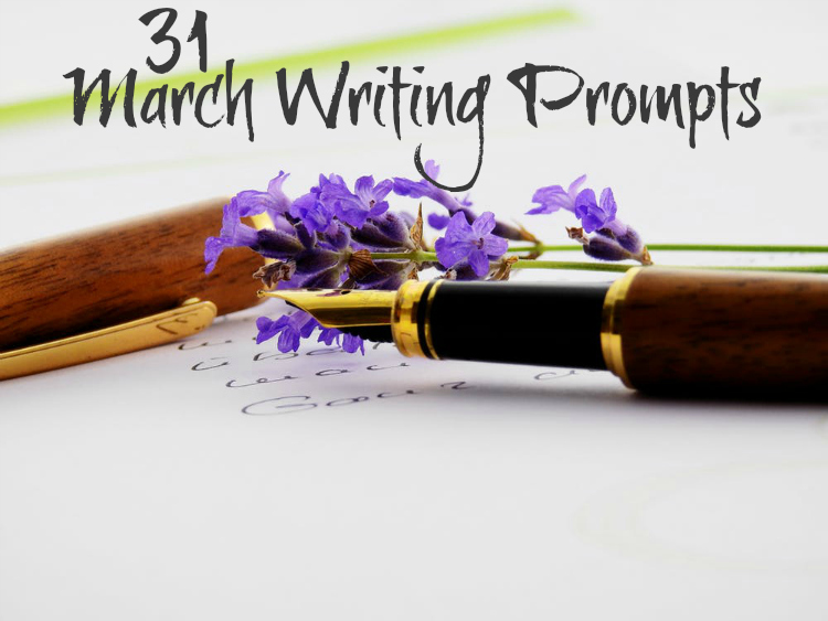 31 March Writing Prompts « Writing Prompts « Mama's Losin' It!