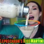 A Leprechaun’s Kiss Martini