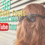 50 Random Facts About Me YouTube Tag