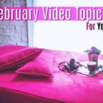 28 February Video Topics